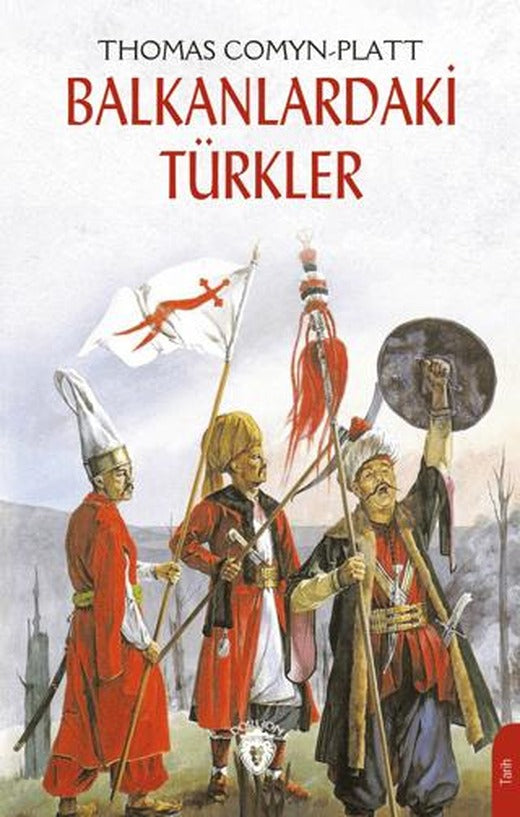 Balkanlardaki Türkler | Dorlion Yayınları (Ciltsiz)