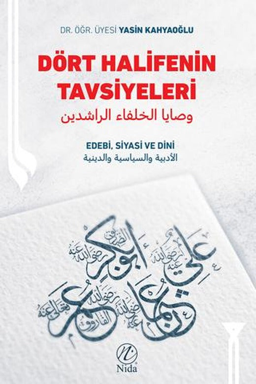 Dört Halifenin Tavsiyeleri - Edebi, Siyasi ve Dini