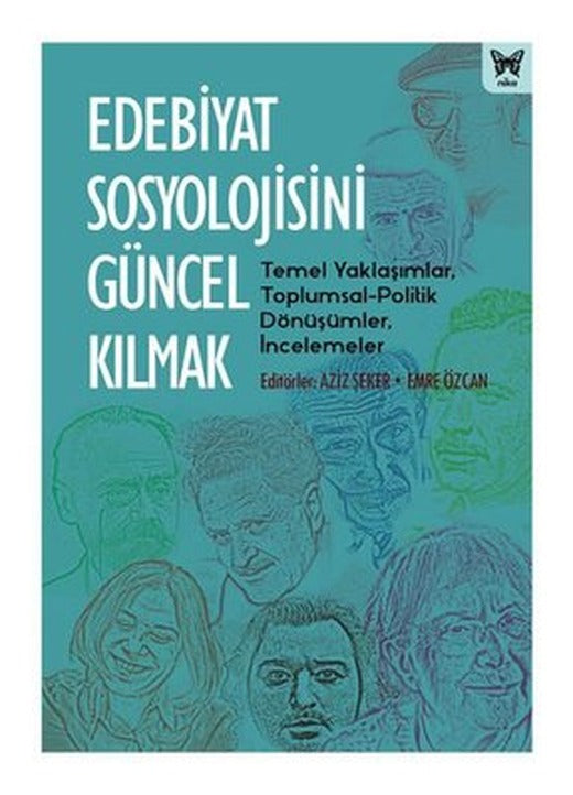 Edebiyat Sosyolojisini Güncel Kılmak | Nika Yayınevi