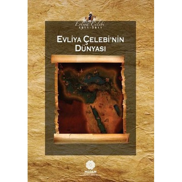 Evliya Çelebi’nin Dünyası | Mahya Yayınları (Ciltsiz)