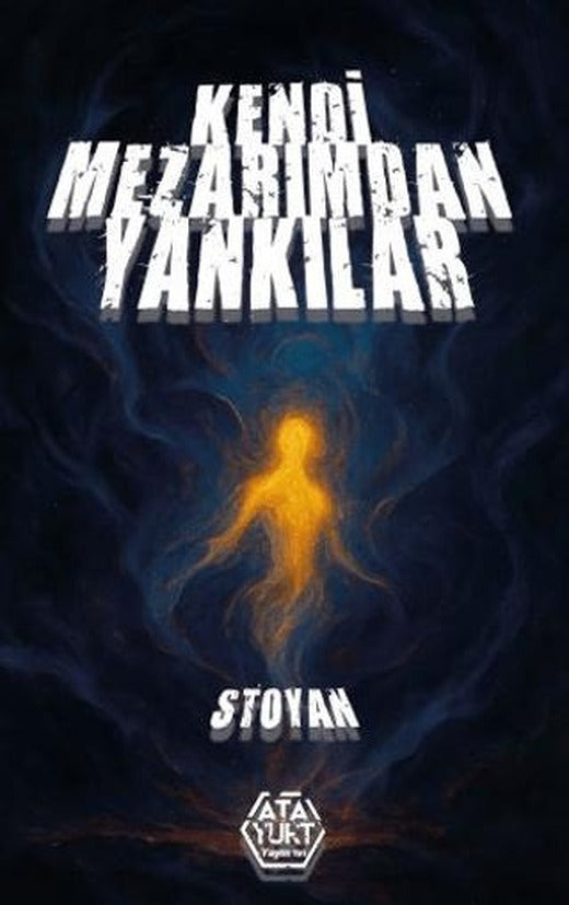 Kendi Mezarımdan Yankılar
