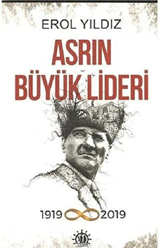Asrın Büyük Lideri | Yason Yayıncılık (Ciltsiz)