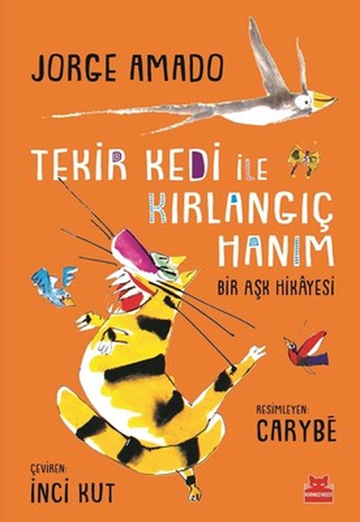 Tekir Kedi İle Kırlangıç Hanım | Kırmızı Kedi