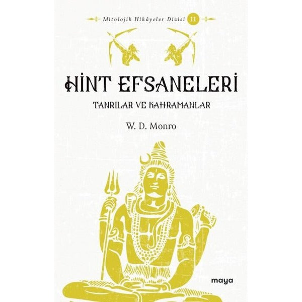 Hint Efsaneleri - Tanrılar ve Kahramanlar | Maya Kitap (İnce Kapak)