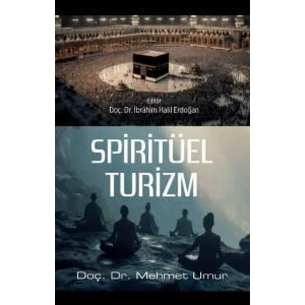 Spiritüel Turizm | Nobel Bilimsel Eserler (İnce Kapak)