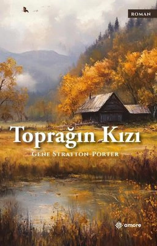 Toprağın Kızı | Amore Yayınları (İnce Kapak)