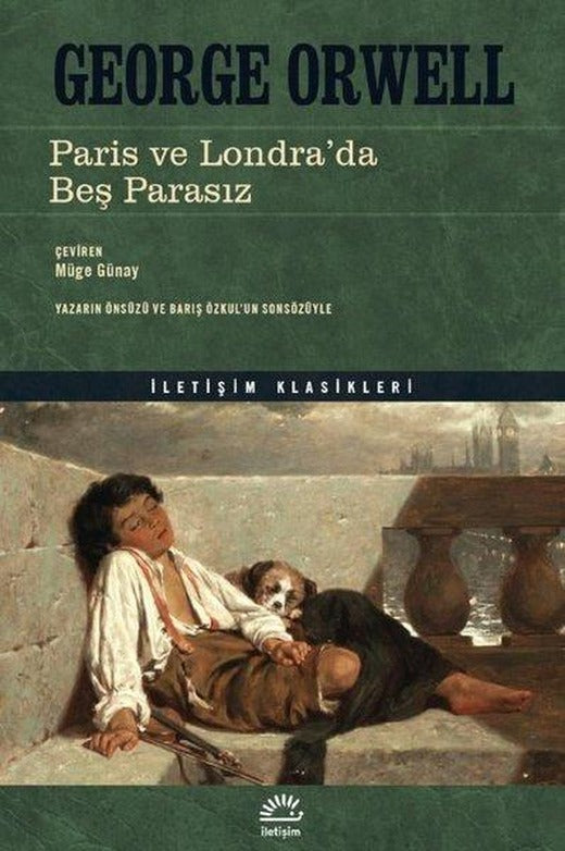 Paris ve Londra'da Beş Parasız | İletişim Yayınları (İnce Kapak)