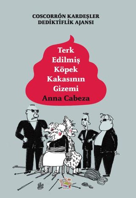Coscorron Kardeşler Dedektiflik Ajansı - Terk Edilmiş Köpek Kakasının Gizemi