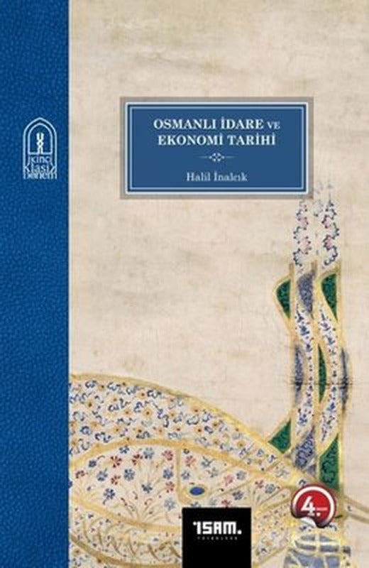 Osmanlı İdare ve Ekonomi Tarihi | İsam Yayınları