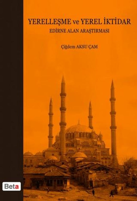 Yerelleşme ve Yerel İktidar | Beta Yayınevi (Ciltsiz)