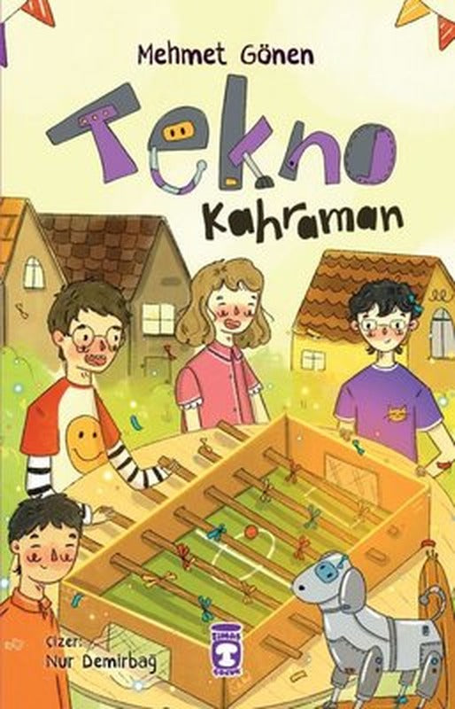 Tekno Kahraman | Timaş Çocuk (İnce Kapak )