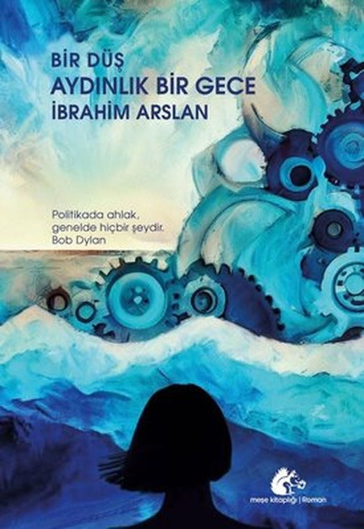 Bir Düş Aydınlık Bir Gece | Meşe Kitaplığı