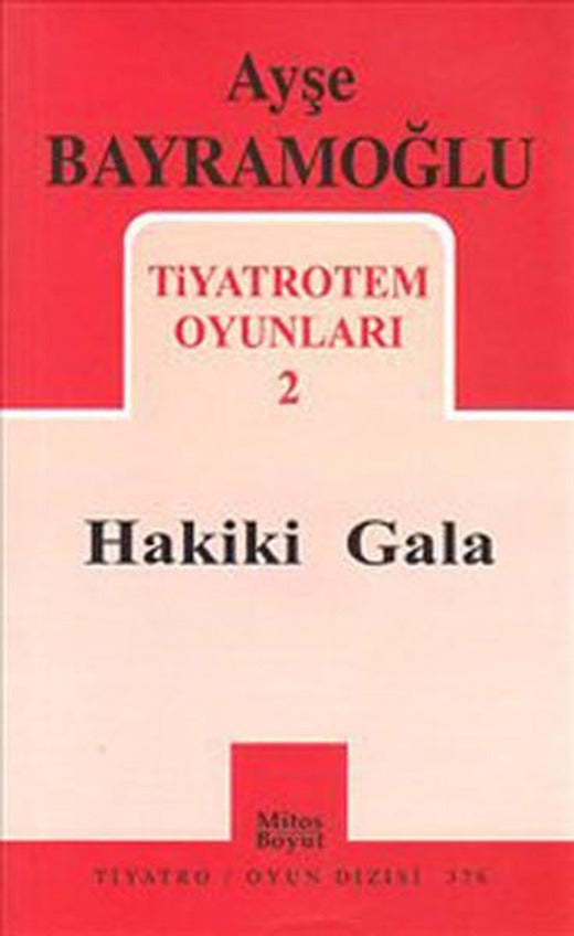 Tiyatrotem Oyunları 2 - Hakiki Gala | Mitos Boyut Yayınları - Tiyatro Oyun Dizisi (İnce Kapak)