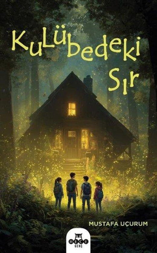 Kulübedeki  Sır | Hece Yayınları (İnce Kapak)