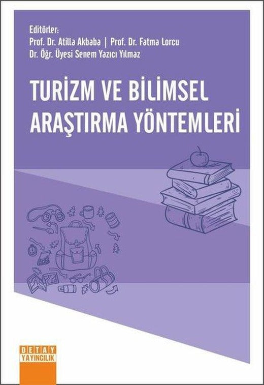 Turizm ve Bilimsel Araştırma Yöntemleri | Detay Yayıncılık (İnce Kapak)