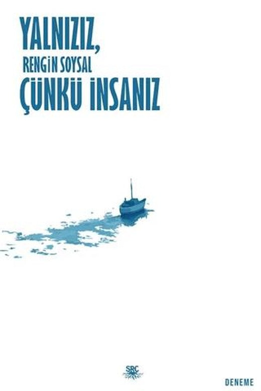 Yalnızız, Çünkü İnsanız | SRC Kitap (Ciltsiz)