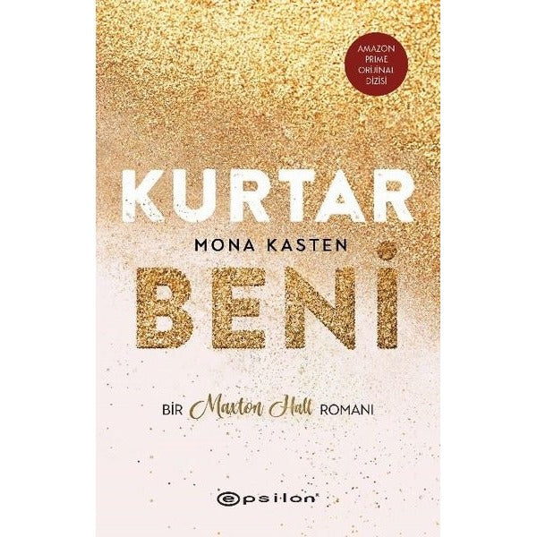 Kurtar Beni-Bir Maxton Hall Romanı | Epsilon Yayınevi (İnce Kapak)
