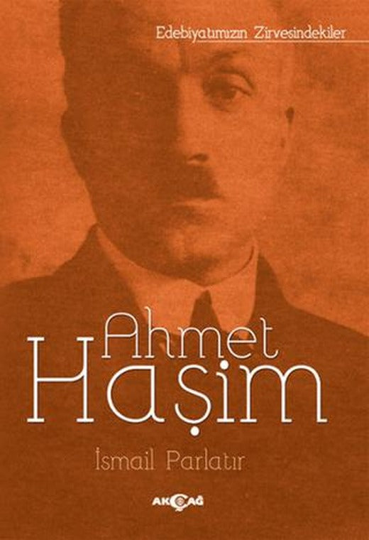 Ahmet Haşim | Akçağ Yayınları (Ciltsiz)