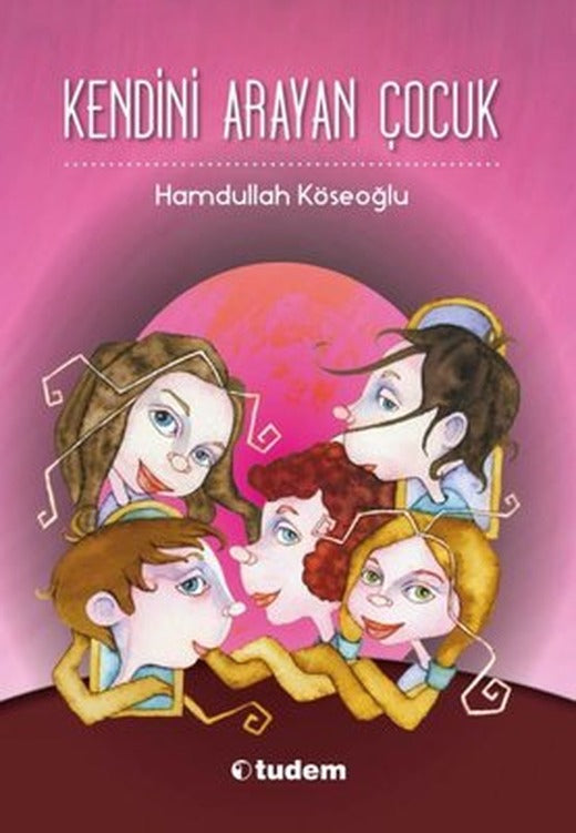Kendini Arayan Çocuk | Tudem Yayınları