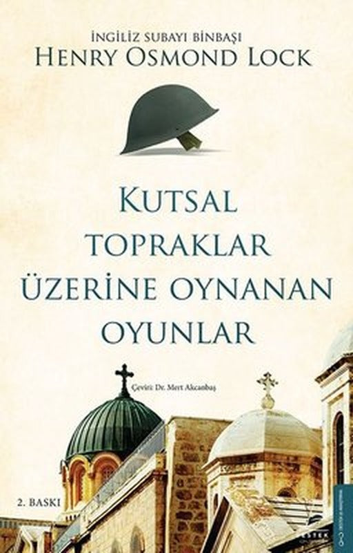 Kutsal Topraklar Üzerine Oynanan Oyunlar | Destek Yayınları