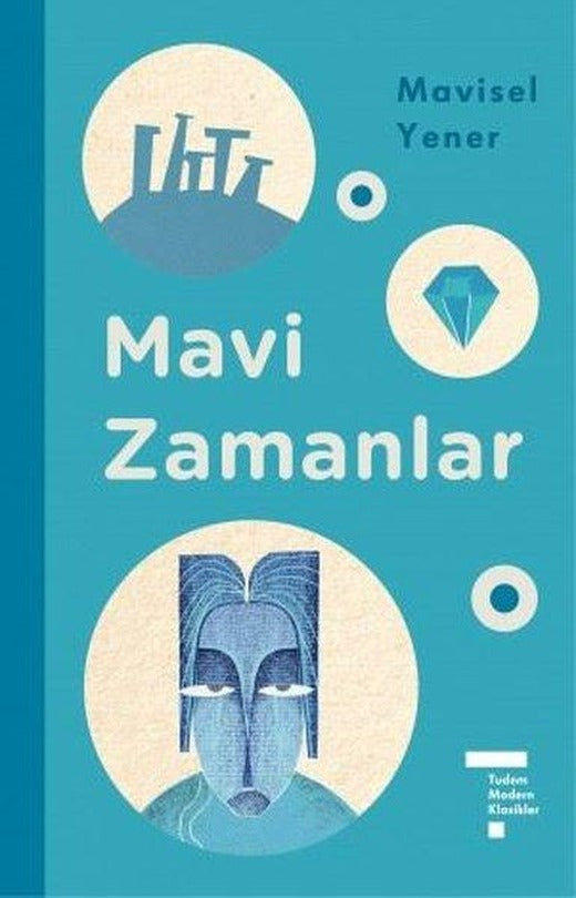 Mavi Zamanlar - Modern Klasikler | Tudem Yayınları (İnce Kapak)