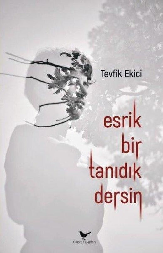 Esrik Bir Tanıdık Dersin | Günce Yayınları (İnce Kapak)