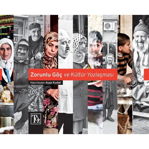 Zorunlu Göç ve Kültür Yozlaşması | Töz Yayınları (Ciltsiz)