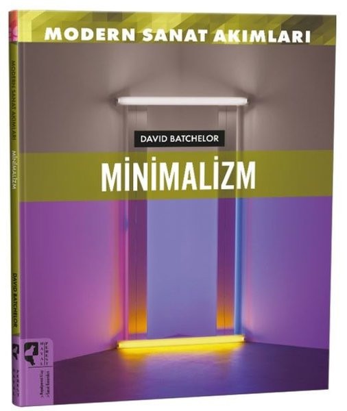 Modern Sanat Akımları: Minimalizm | Hayalperest Yayınevi (İnce Kapak)