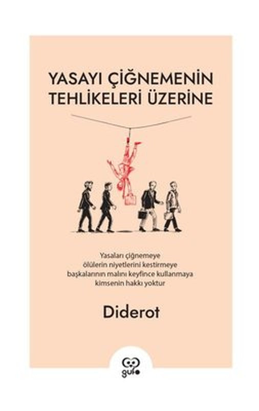 Yasayı Çiğnemenin Tehlikeleri Üzerine | Gufo Yayınları