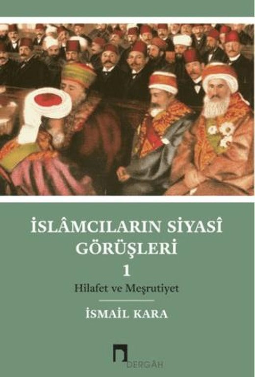 İslamcıların Siyasi Görüşleri 1