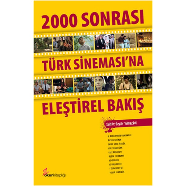 2000 Sonrası Türk Sineması’na Eleştirel Bakış