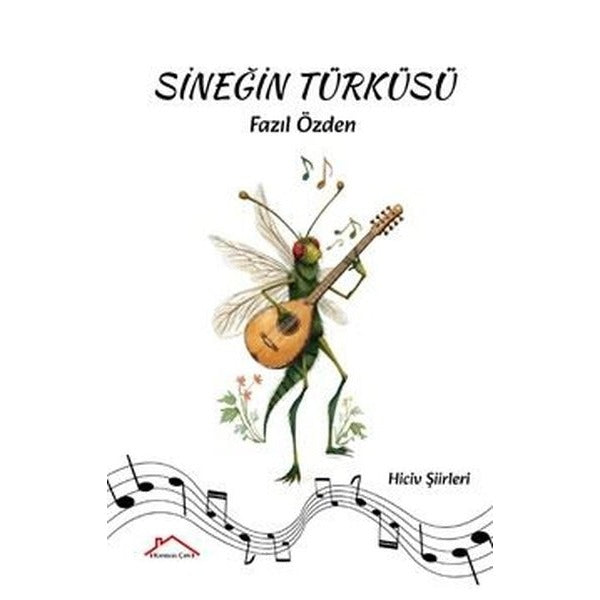 Sineğin Türküsü - Hiciv Şiirleri | Kırmızı Çatı (İnce Kapak)