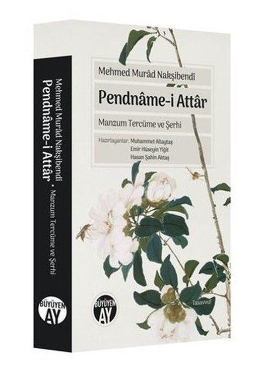 Pendname-i Attar - Manzum Tercüme ve Şerhi | Büyüyenay Yayınları (İnce Kapak)