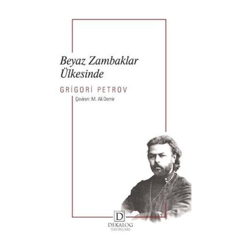 Beyaz Zambaklar Ülkesinde | Dekalog Yayınları