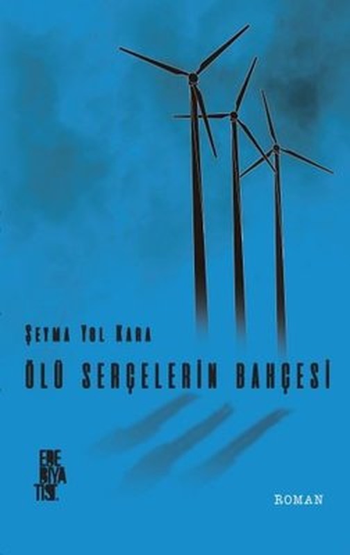 Ölü Serçelerin Bahçesi | Edebiyatist Yayınları