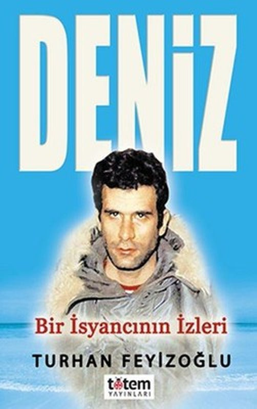 Deniz-Bir İsyancının İzleri | Totem