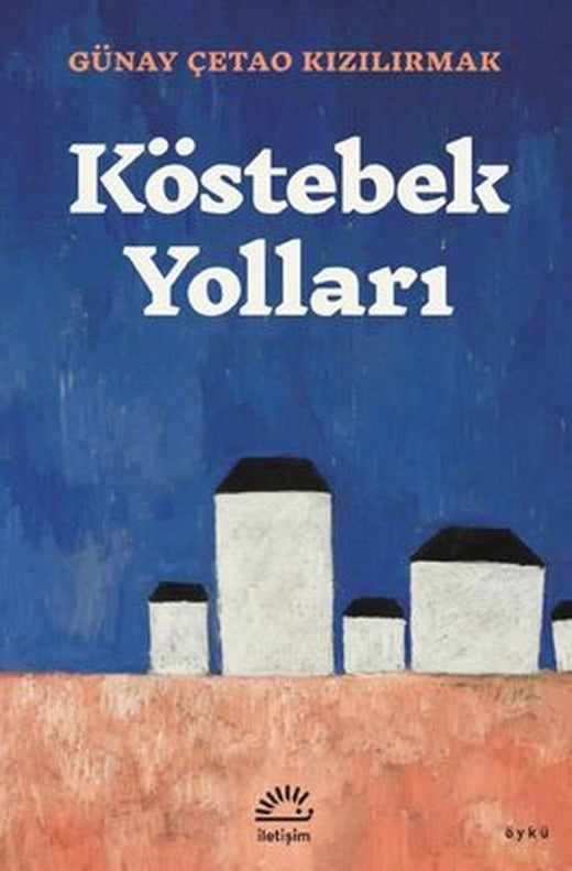 Köstebek Yolları | İletişim Yayınları