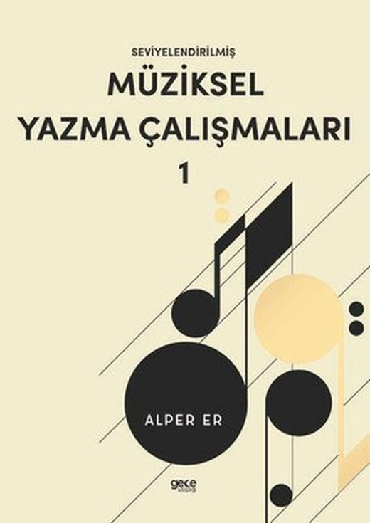 Seviyelendirilmiş Müziksel Yazma Çalışmaları 1 | Gece Kitaplığı