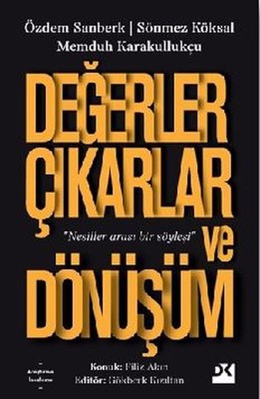 Değerler Çıkarlar ve Dönüşüm | Doğan Kitap