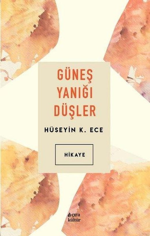 Güneş Yanığı Düşler | Çıra Yayınları (İnce Kapak)