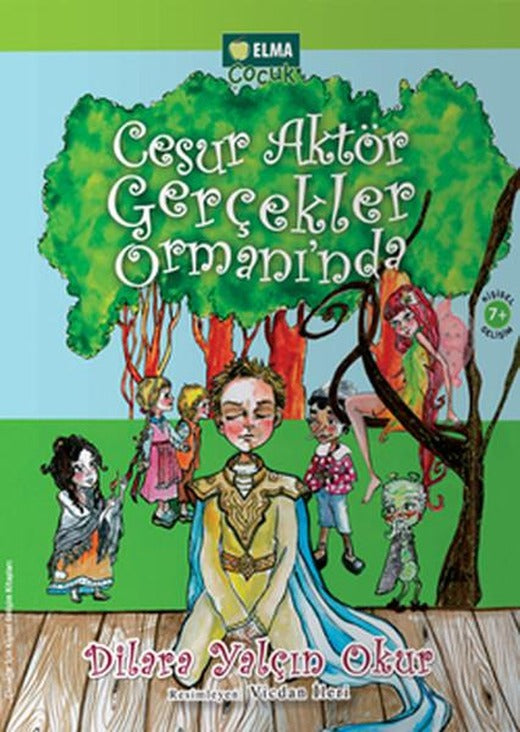 Cesur Aktör Gerçekler Ormanı'nda | Elma Yayınevi (e-Kitap)
