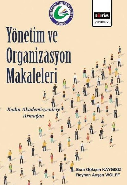 Yönetim ve Organizasyon Makaleleri | Eğitim Yayınevi (İnce Kapak)
