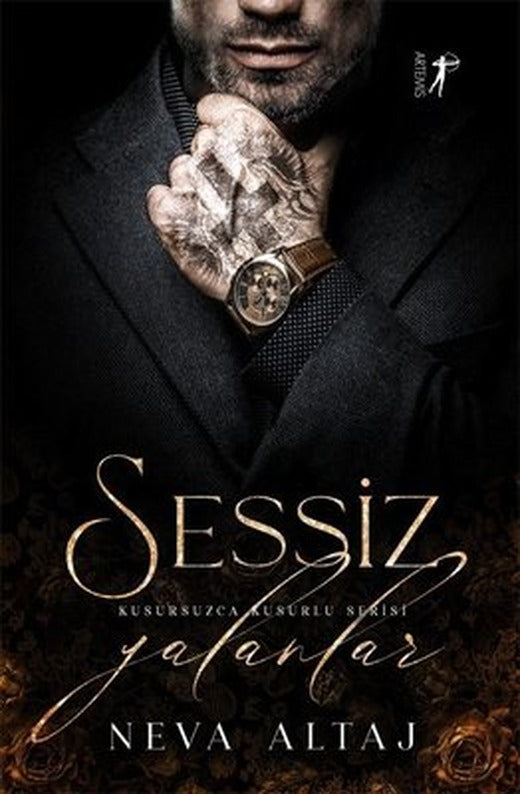 Sessiz Yalanlar - Kusursuzca Kusurlu Serisi | Artemis Yayınları (İnce Kapak)