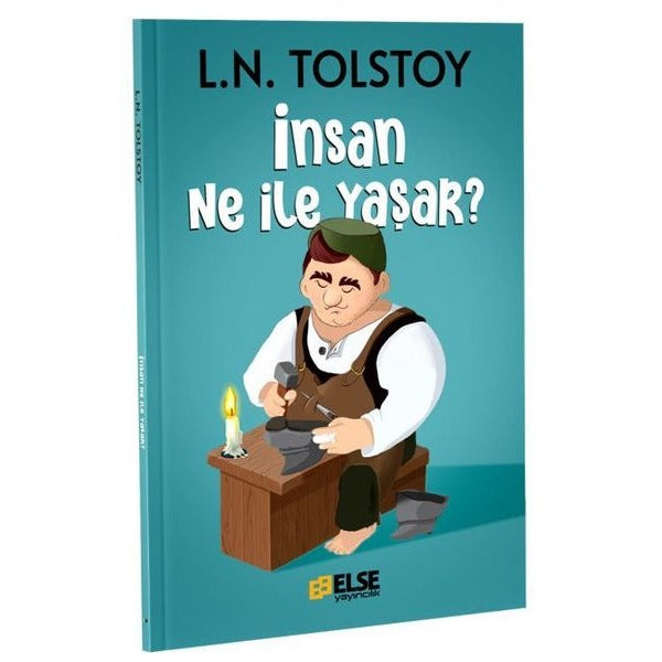 İnsan Ne İle Yaşar? | Else Yayıncılık
