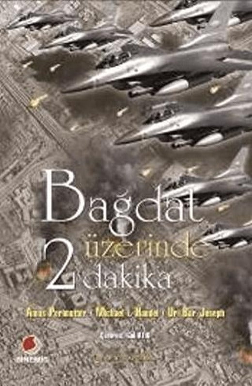 Bağdat Üzerinde İki Dakika | Sinemis Yayınları (Ciltsiz)