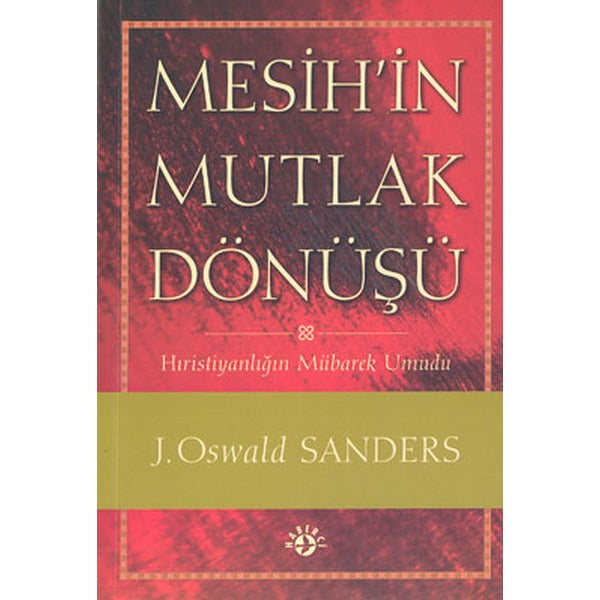 Mesih’in Mutlak Dönüşü | Haberci Basın Yayın (Ciltsiz)