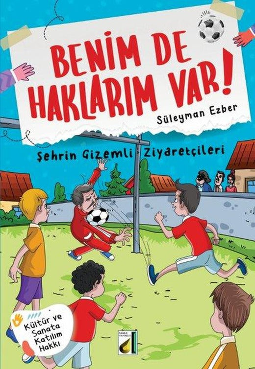 Şehrin Gizemli Ziyaretçileri - Benim de Haklarım Var 10 | Damla Yayınevi (İnce Kapak)