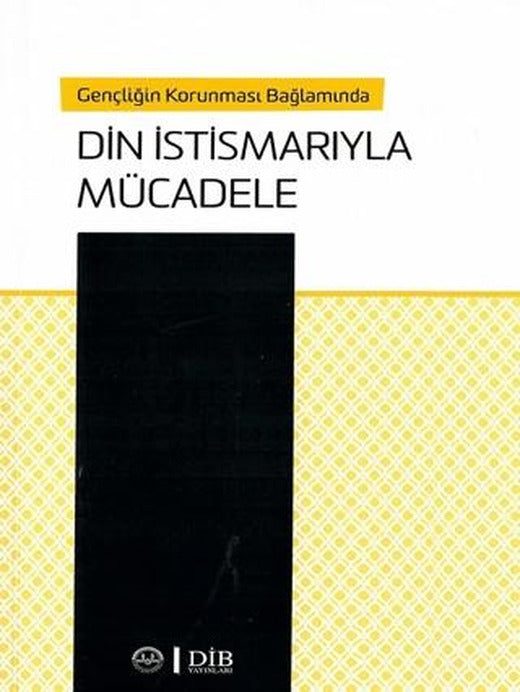 Gençliğin Korunması Bağlamında Din İstismarıyla Mücadele | Diyanet İşleri Başkanlığı (Ciltsiz)