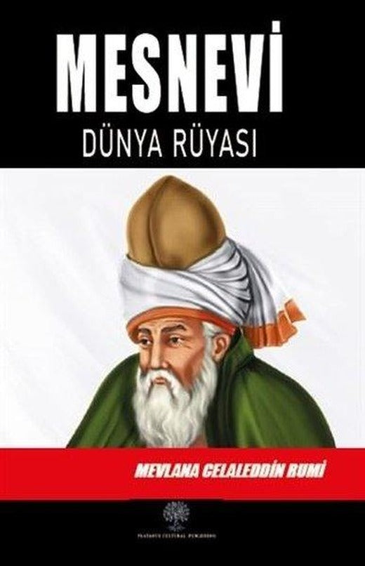 Mesnevi - Dünya Rüyası (Dördüncü Defter) | Platanus Publishing (İnce Kapak)