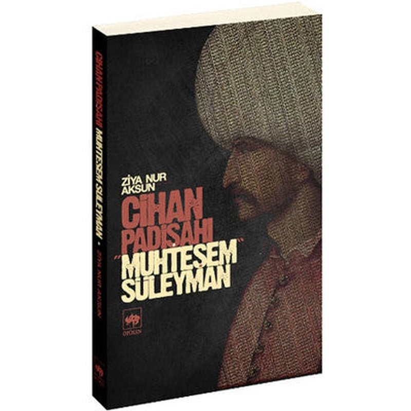 Cihan Padişahı Muhteşem Süleyman | Ötüken Yayınları